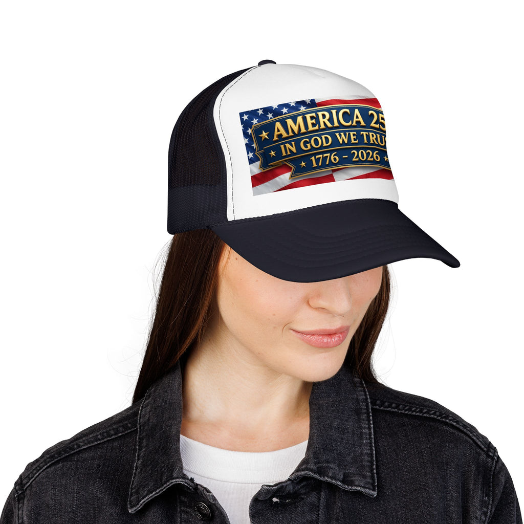Trucker Hat — Multiple Colors “America 250 • In God We Trust • 1776–2026” Patriotic Flag Foam Cap