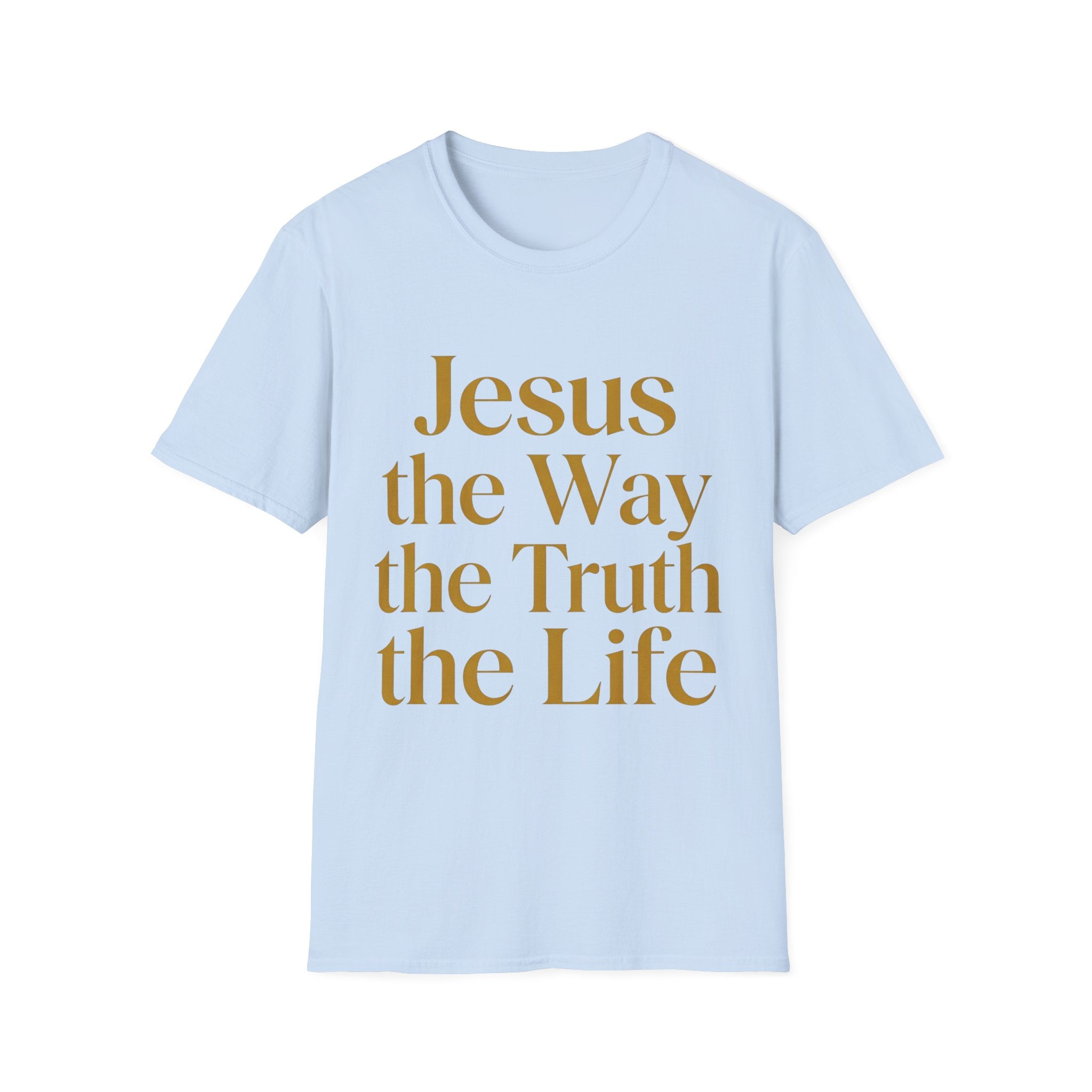 Jesus the Way the Truth the Life T-Shirt — Christian Faith Tee