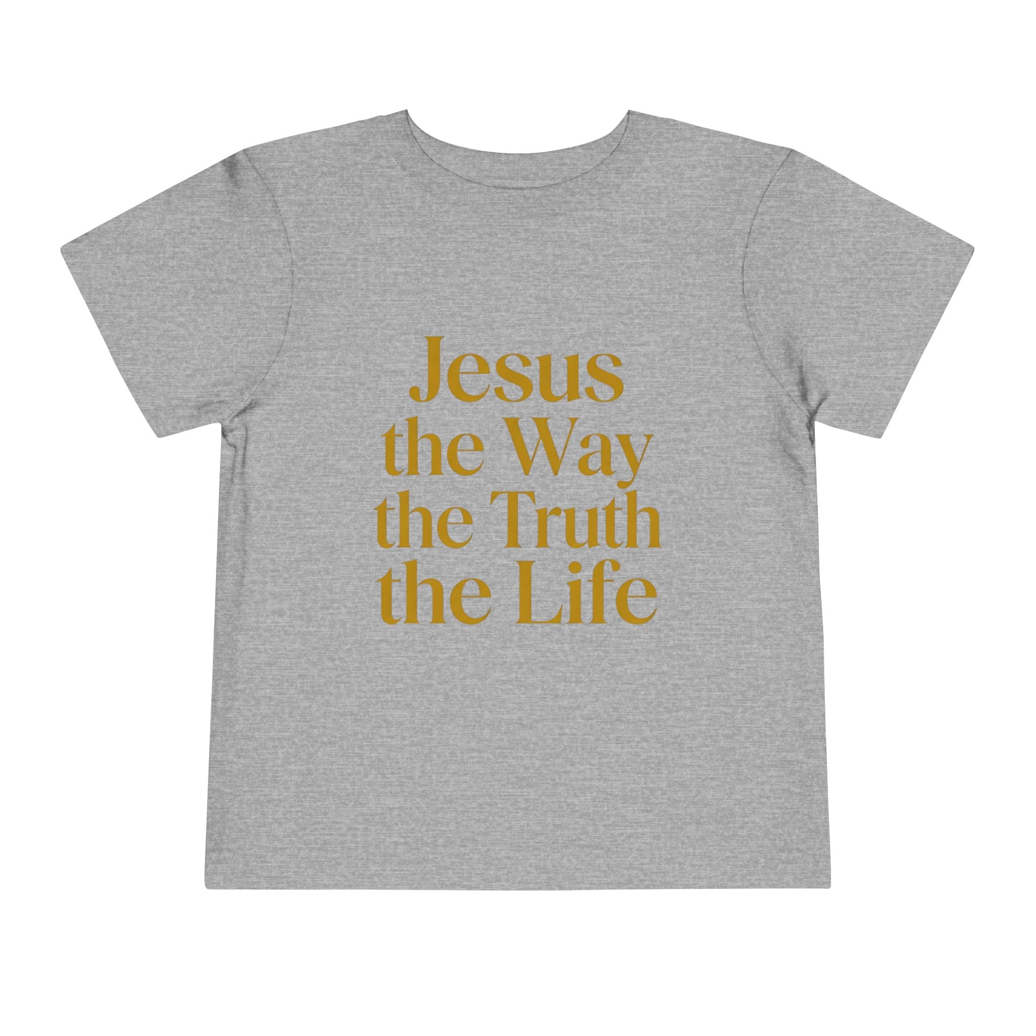 Toddler Tee — "Jesus the Way the Truth the Life" Christian Kids Shirt