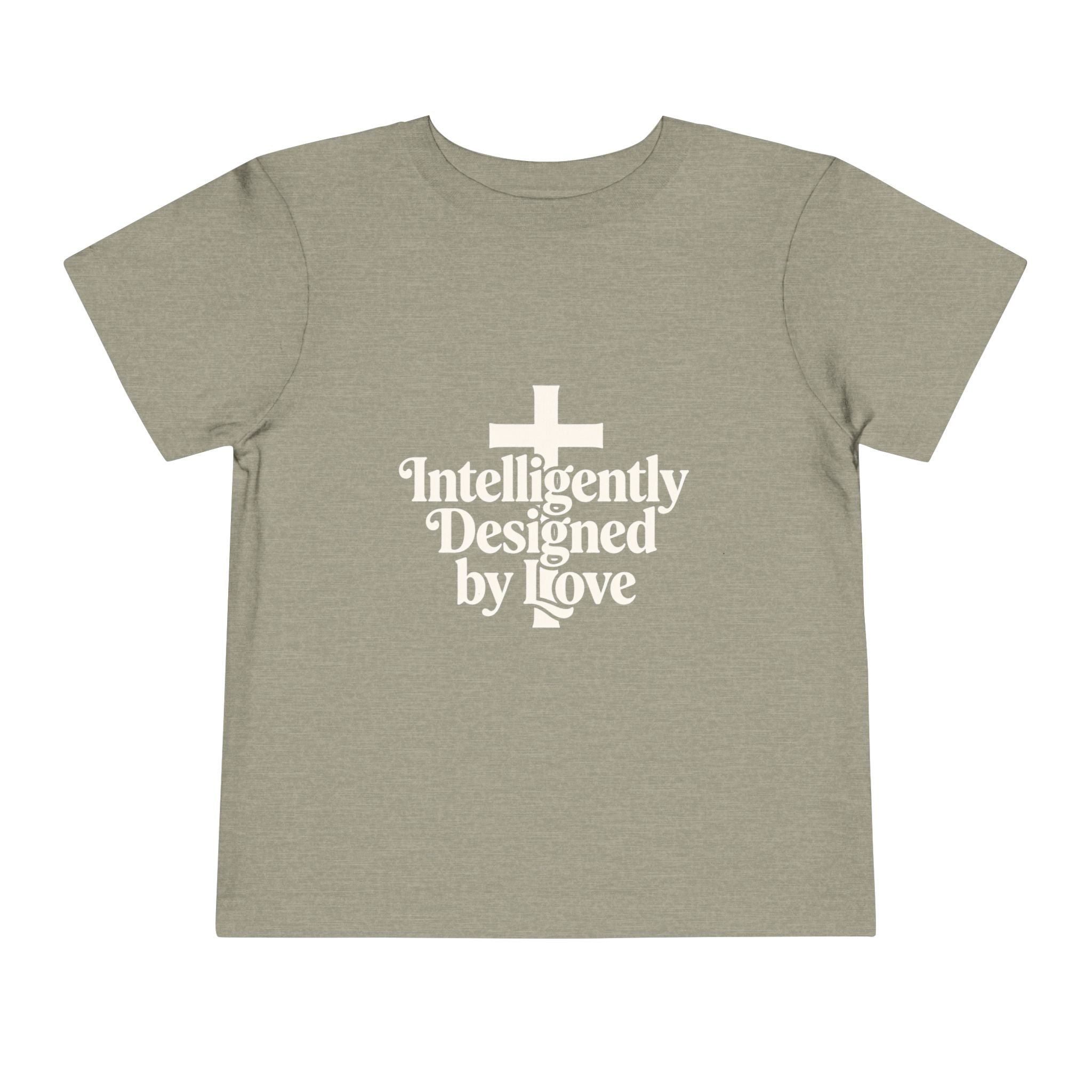Toddler Tee — "Intelligently Designed by Love" Toddler Shirt