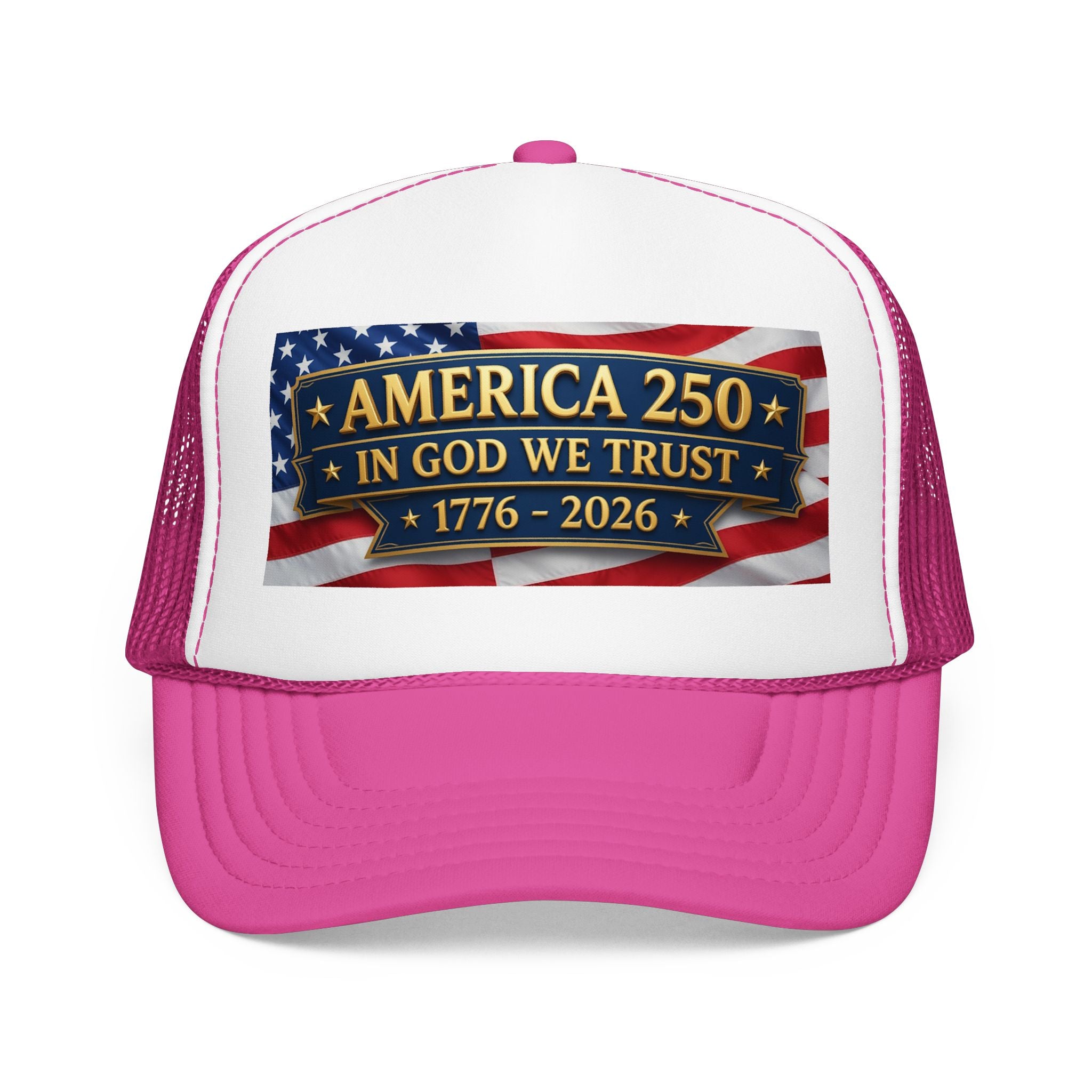 Trucker Hat — Multiple Colors “America 250 • In God We Trust • 1776–2026” Patriotic Flag Foam Cap