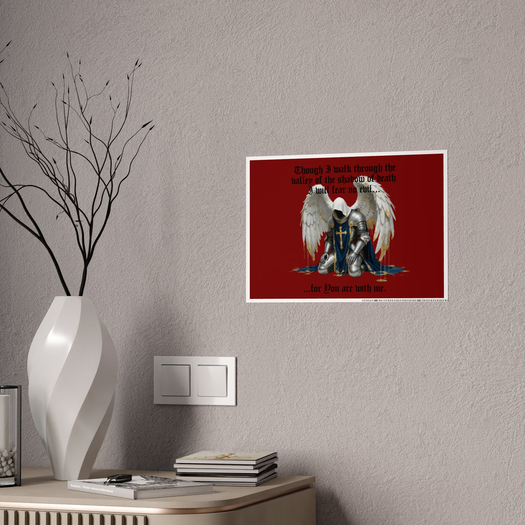 Kneeling Knight Angel Poster — “Though I walk through the valley...” Inspirational Wall Art
