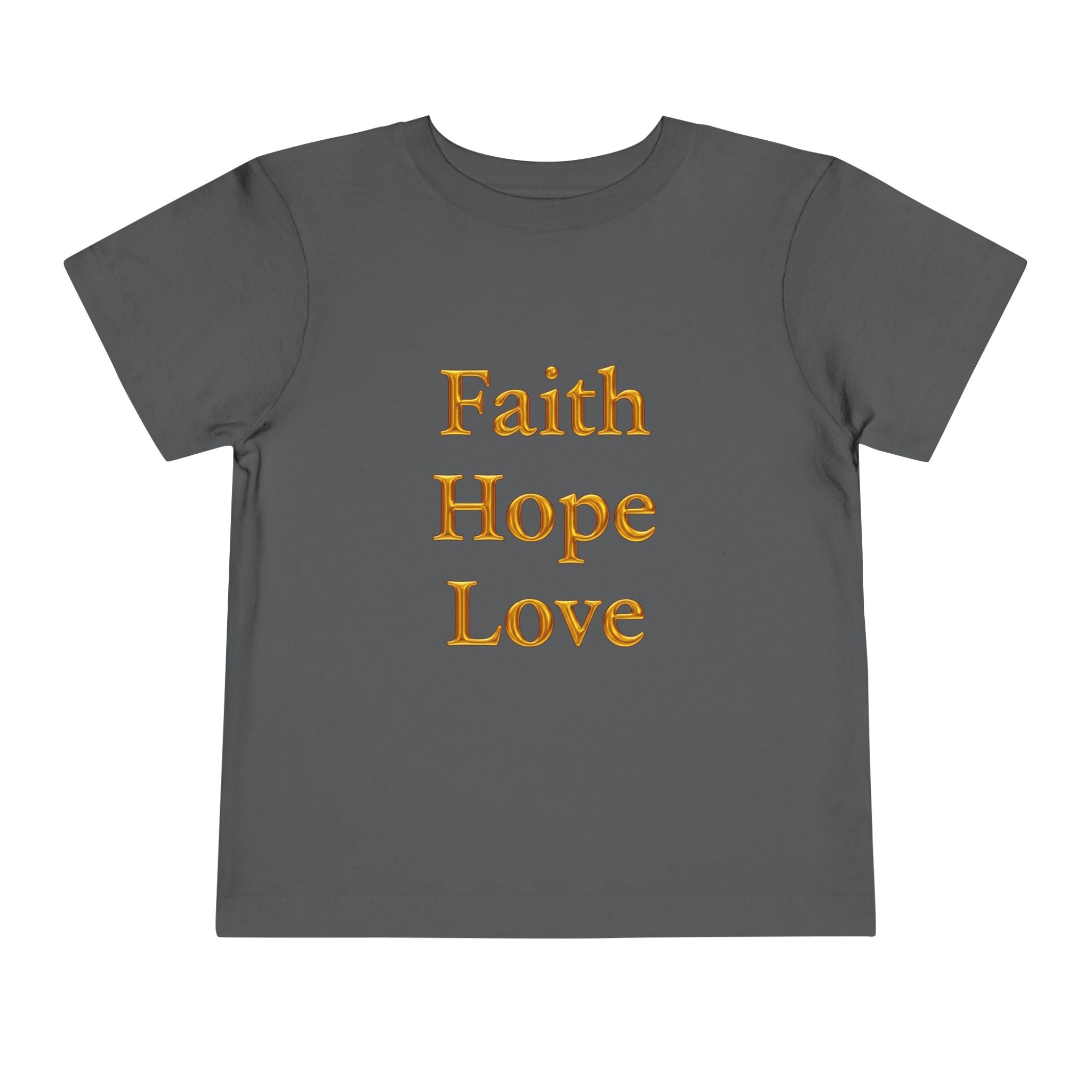 Toddler Tee — Faith Hope Love Gold Text
