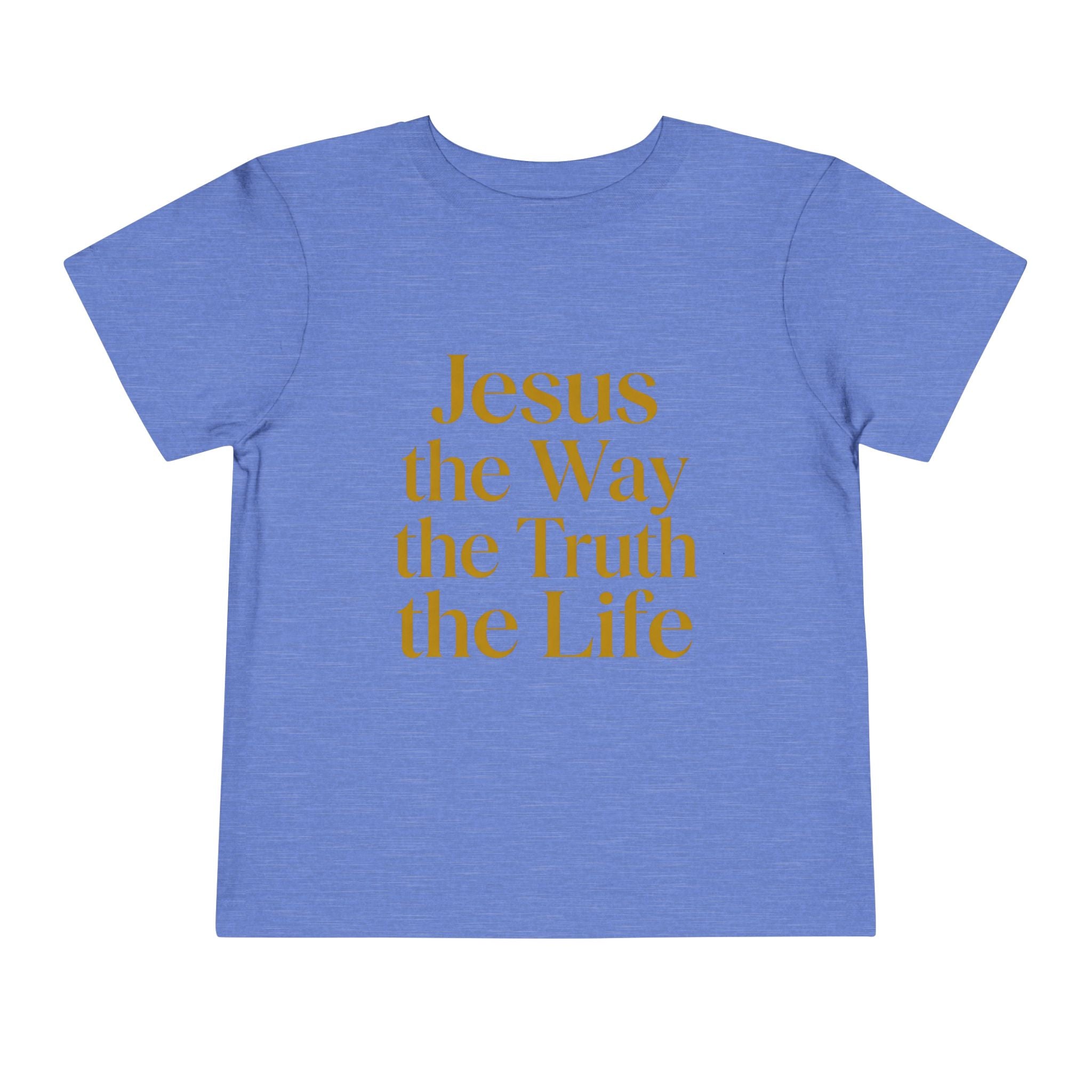 Toddler Tee — "Jesus the Way the Truth the Life" Christian Kids Shirt