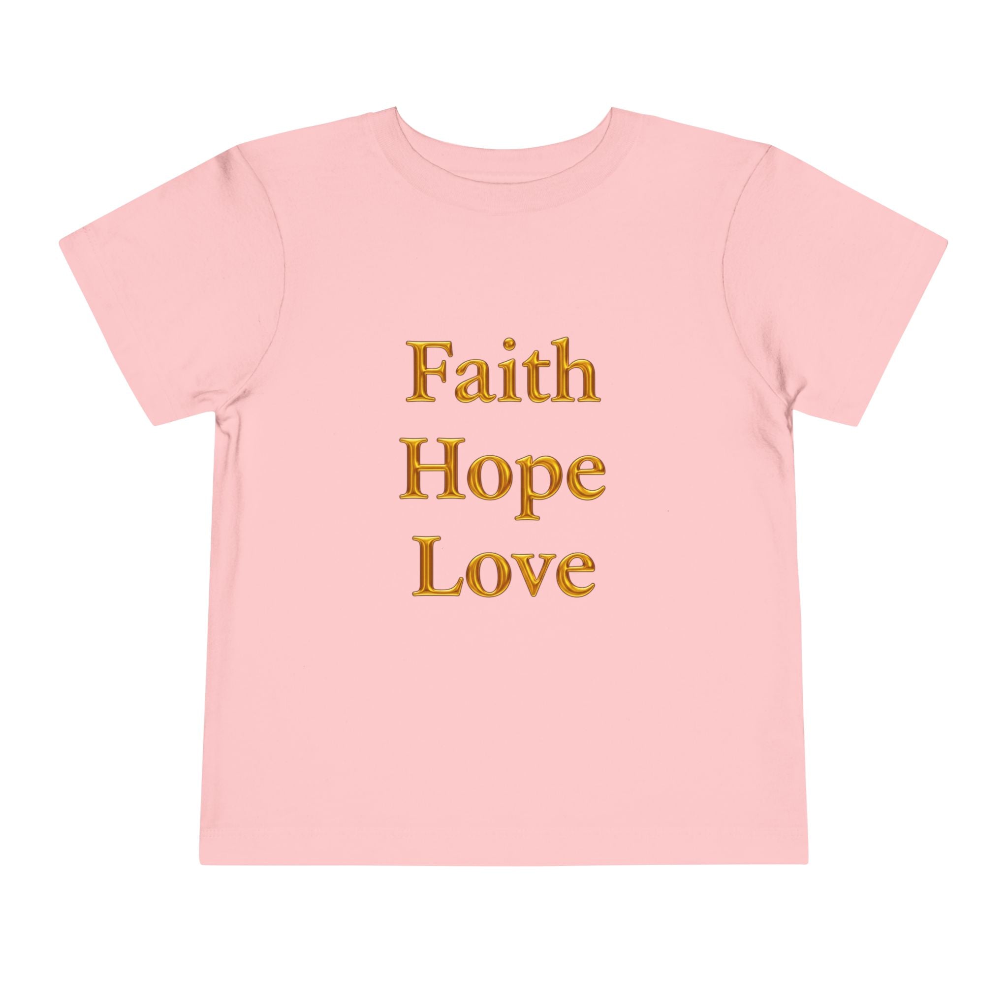 Toddler Tee — Faith Hope Love Gold Text