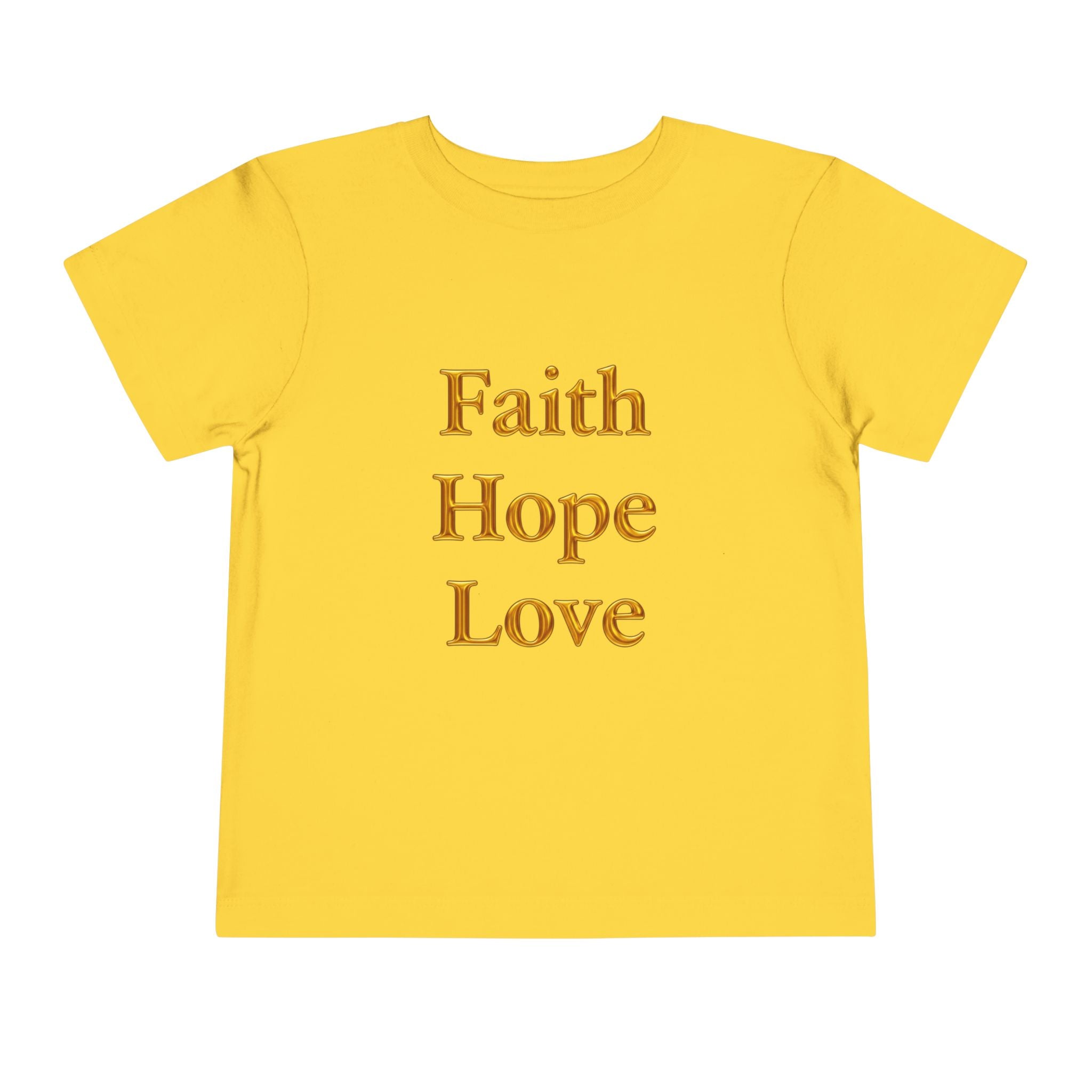 Toddler Tee — Faith Hope Love Gold Text