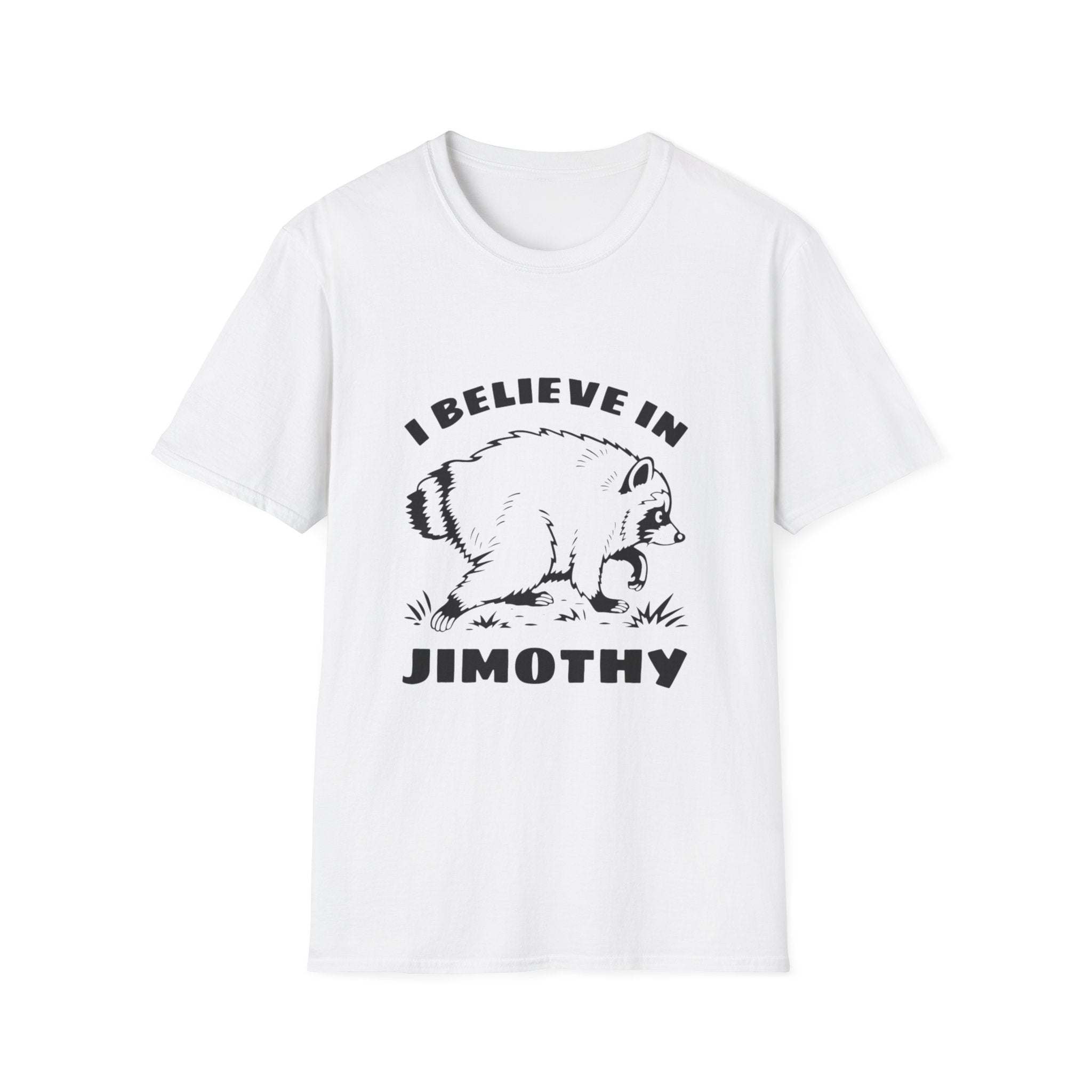 I Believe in Jimothy T-Shirt — Funny Raccoon Graphic Tee