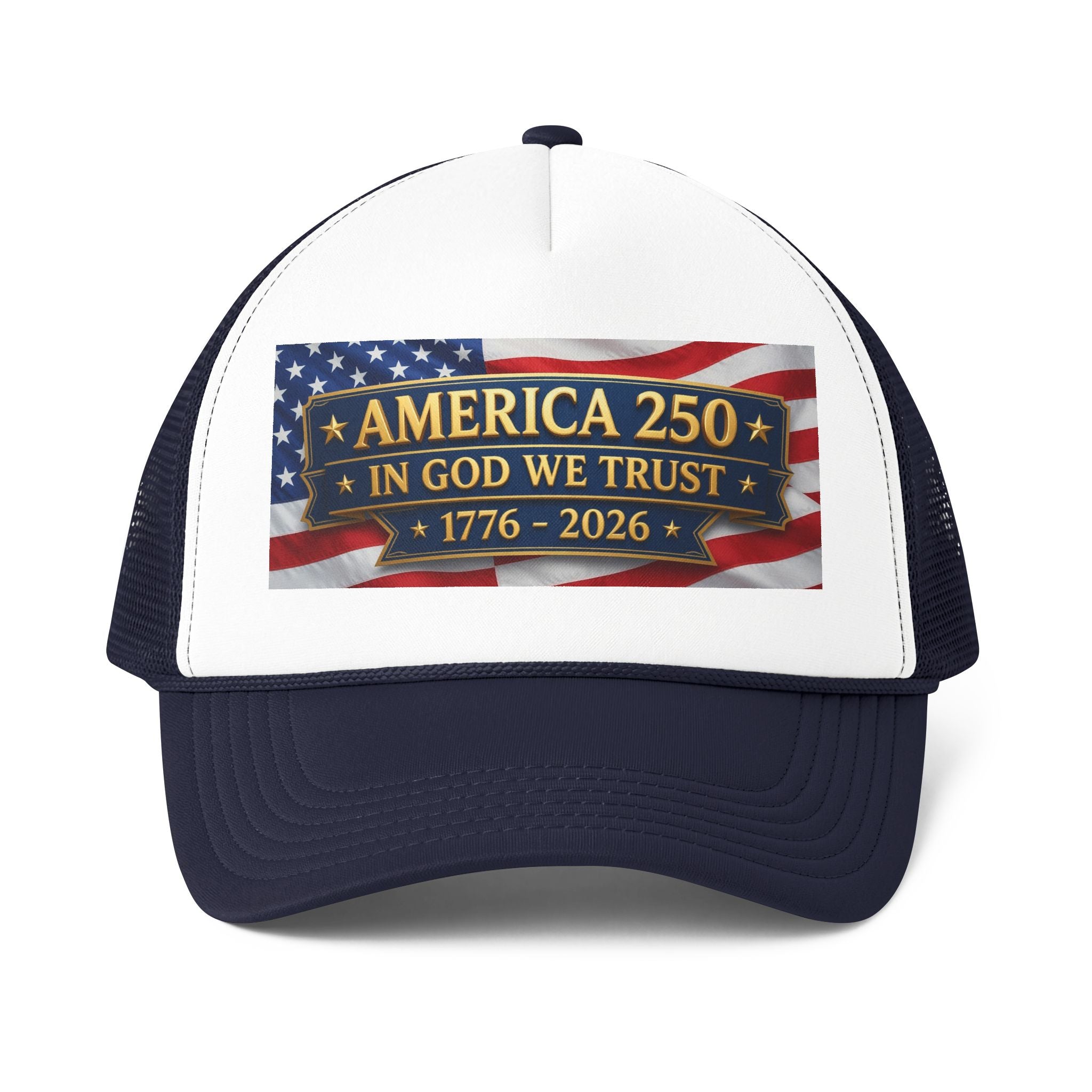 America 250 Trucker Cap - "In God We Trust" Patriotic 1776–2026 Mesh Hat
