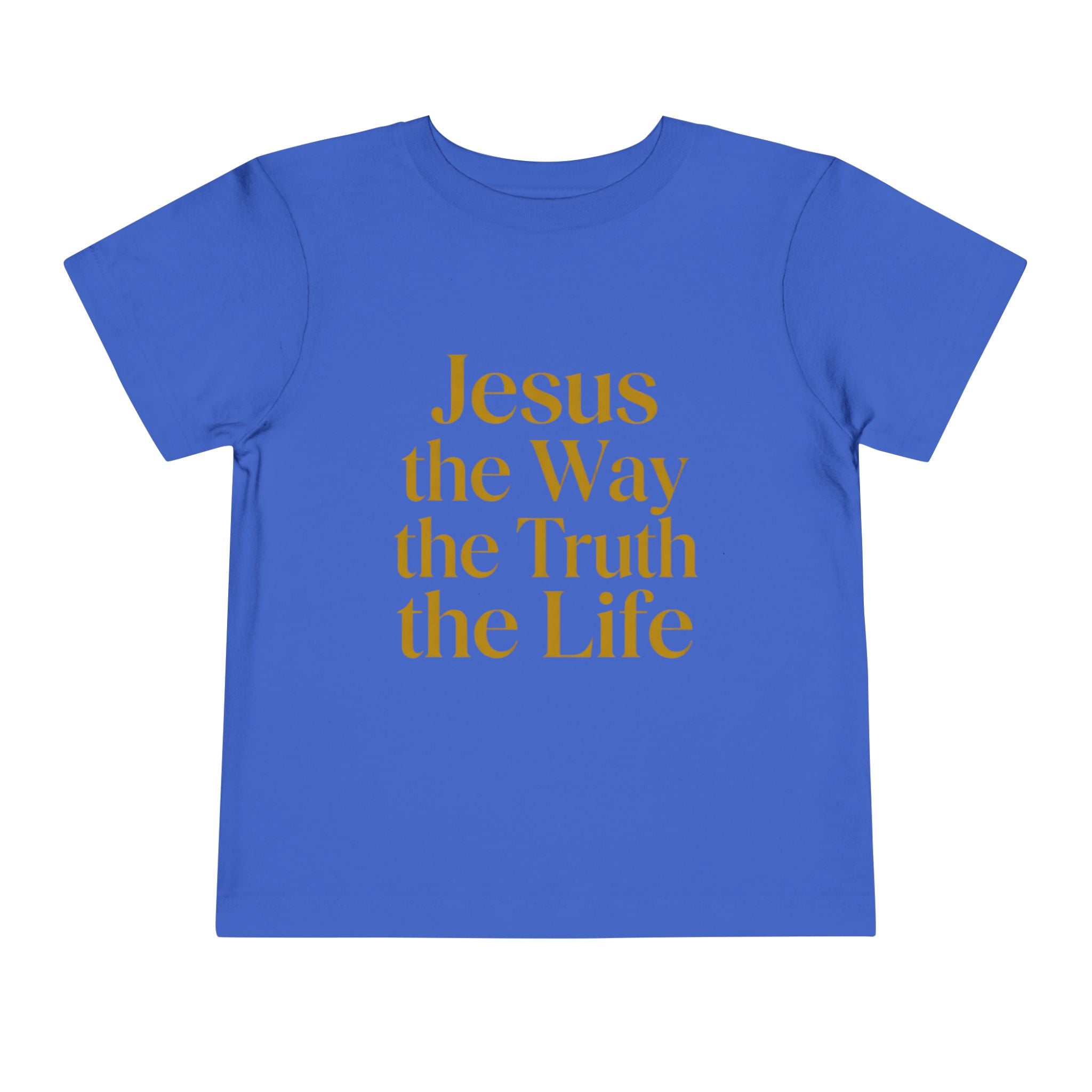 Toddler Tee — "Jesus the Way the Truth the Life" Christian Kids Shirt