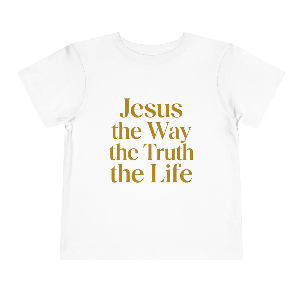 Toddler Tee — "Jesus the Way the Truth the Life" Christian Kids Shirt