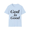 God Is Good T-Shirt — Faith-Based Inspirational Tee