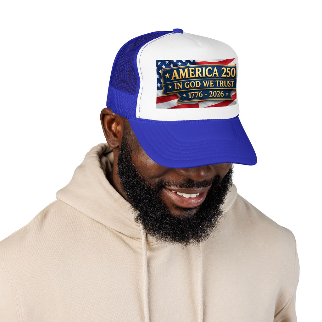 Trucker Hat — Multiple Colors “America 250 • In God We Trust • 1776–2026” Patriotic Flag Foam Cap