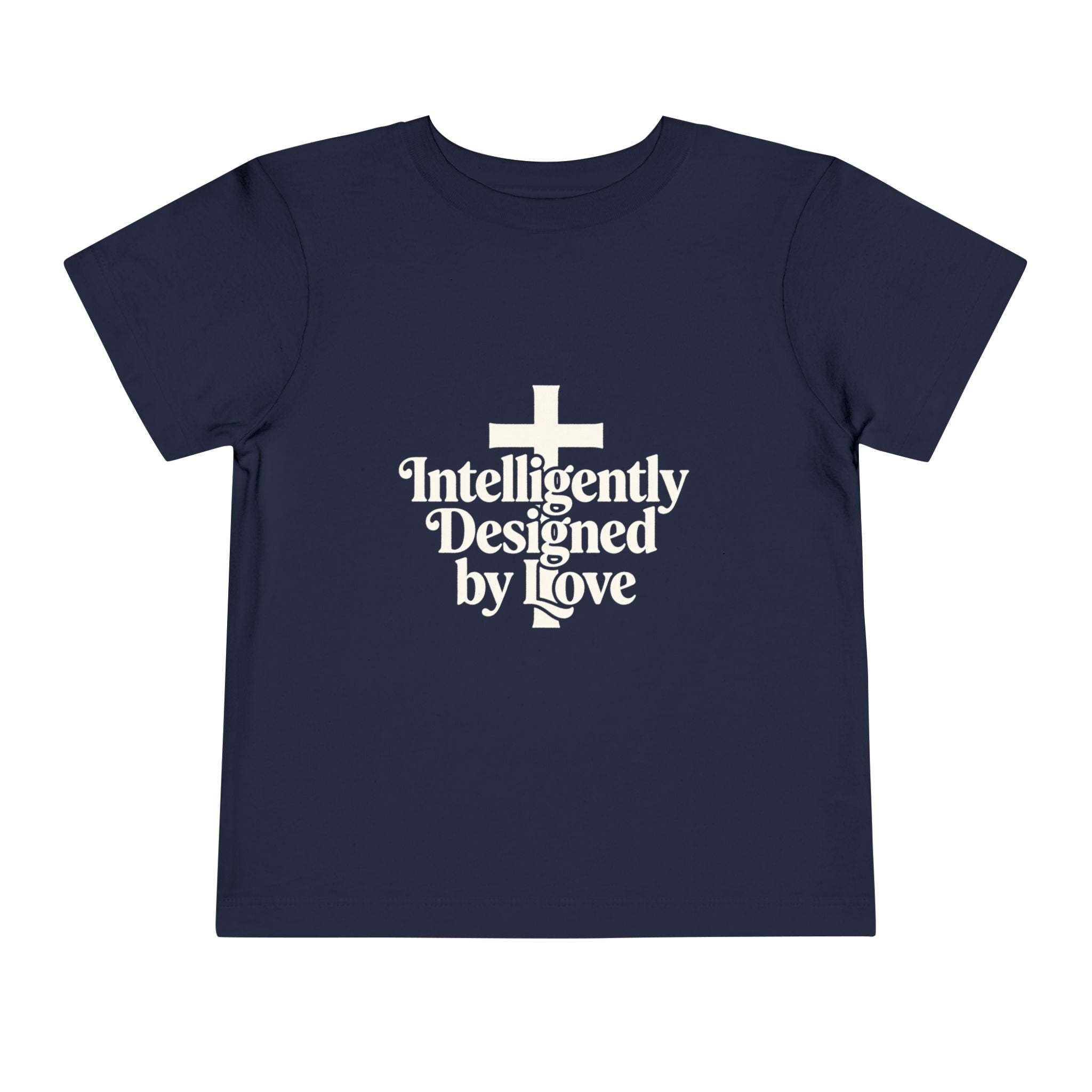Toddler Tee — "Intelligently Designed by Love" Toddler Shirt