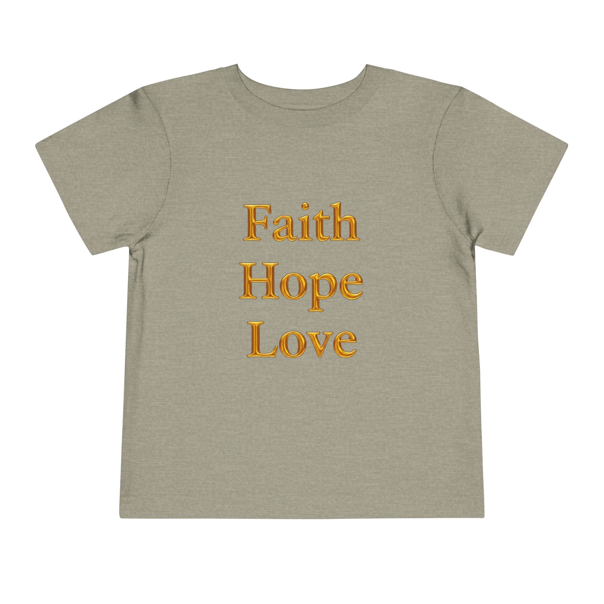 Toddler Tee — Faith Hope Love Gold Text