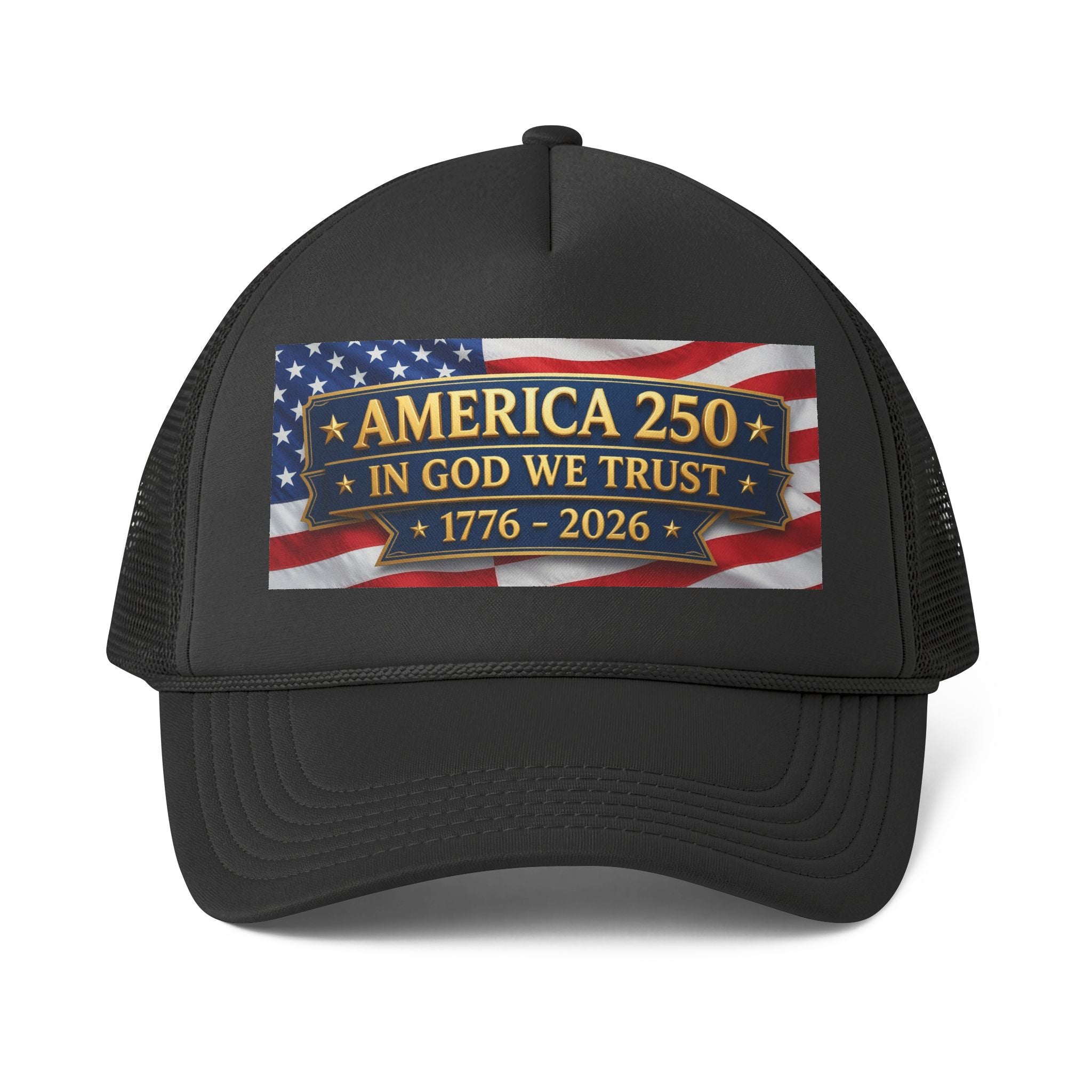 America 250 Trucker Cap - "In God We Trust" Patriotic 1776–2026 Mesh Hat