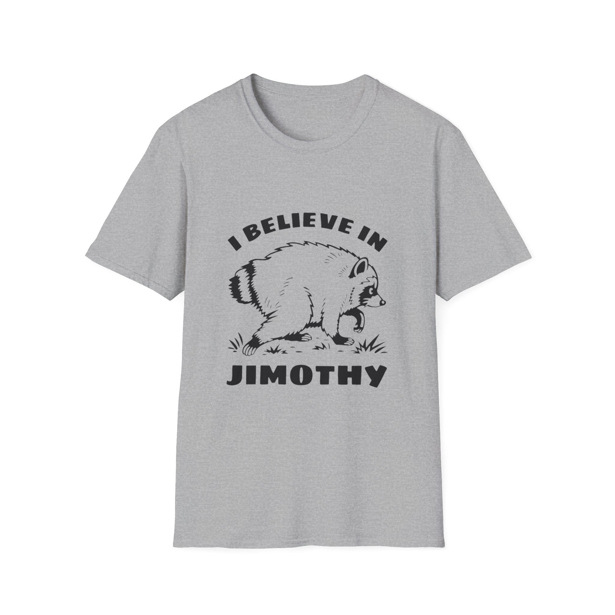 I Believe in Jimothy T-Shirt — Funny Raccoon Graphic Tee