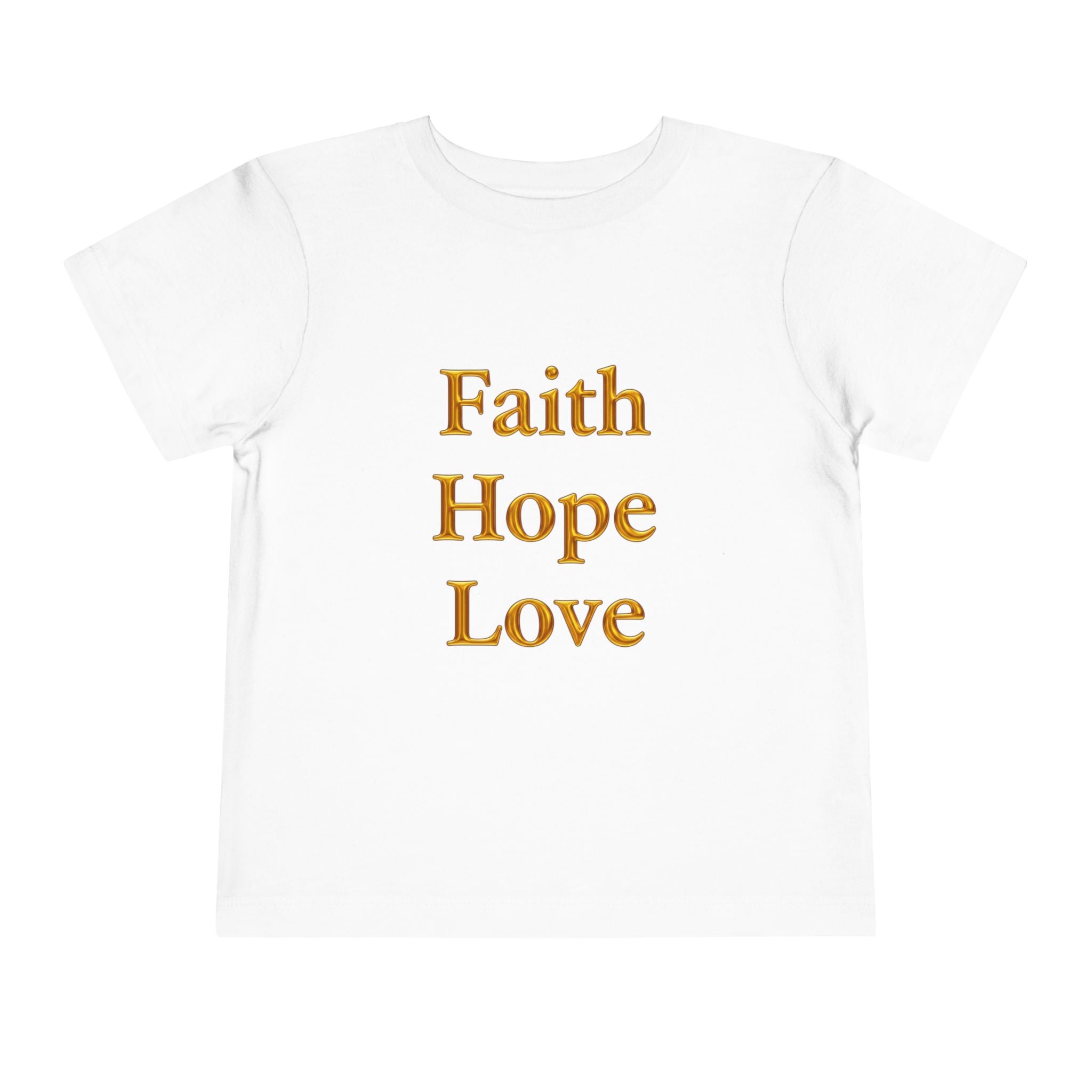 Toddler Tee — Faith Hope Love Gold Text