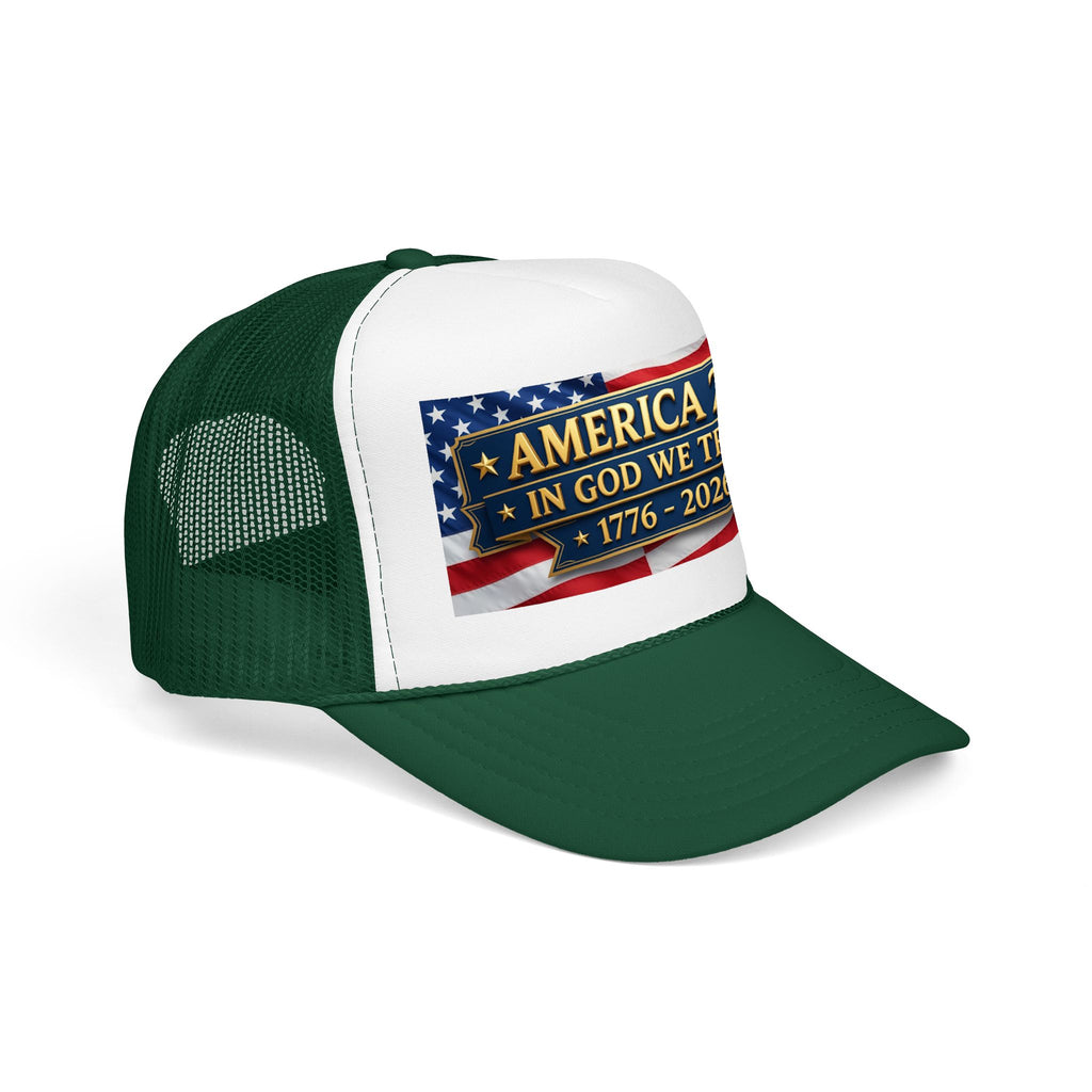 Trucker Hat — Multiple Colors “America 250 • In God We Trust • 1776–2026” Patriotic Flag Foam Cap