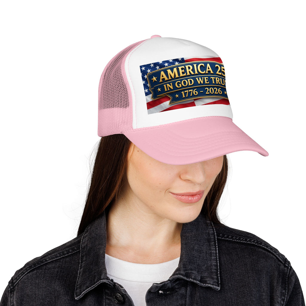 Trucker Hat — Multiple Colors “America 250 • In God We Trust • 1776–2026” Patriotic Flag Foam Cap