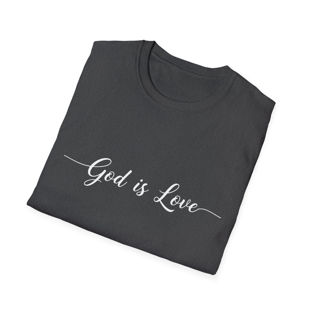 God Is Love T-Shirt — Faith-Based Christian Tee, Inspirational Scripture Shirt