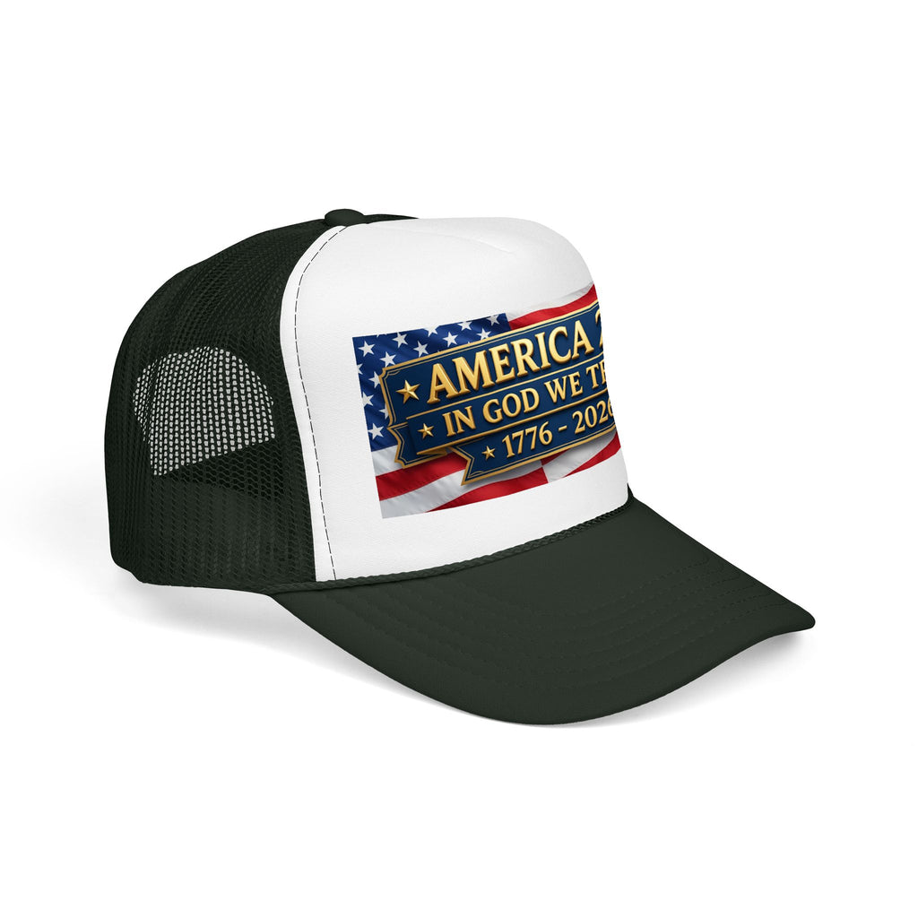 Trucker Hat — Multiple Colors “America 250 • In God We Trust • 1776–2026” Patriotic Flag Foam Cap