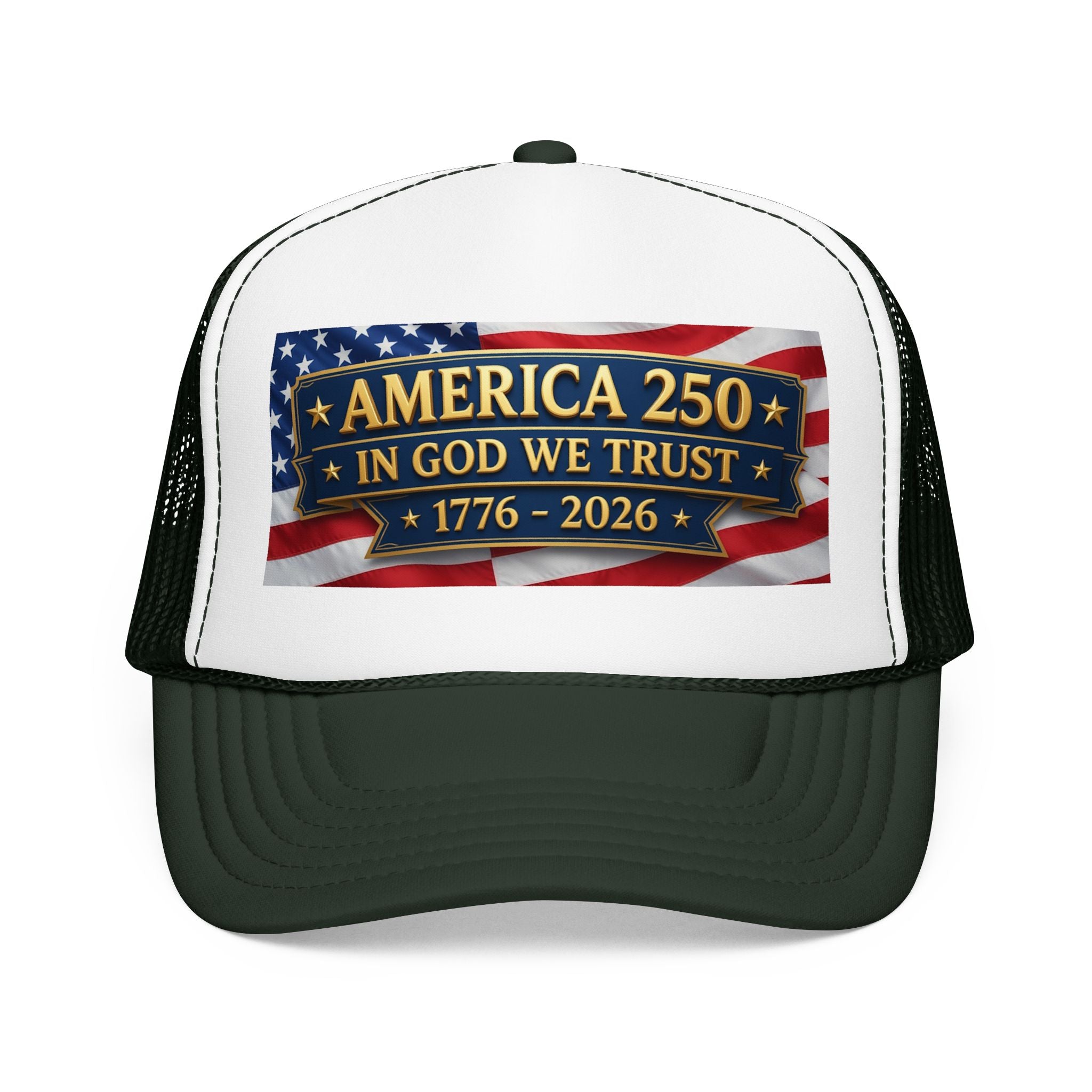 Trucker Hat — Multiple Colors “America 250 • In God We Trust • 1776–2026” Patriotic Flag Foam Cap