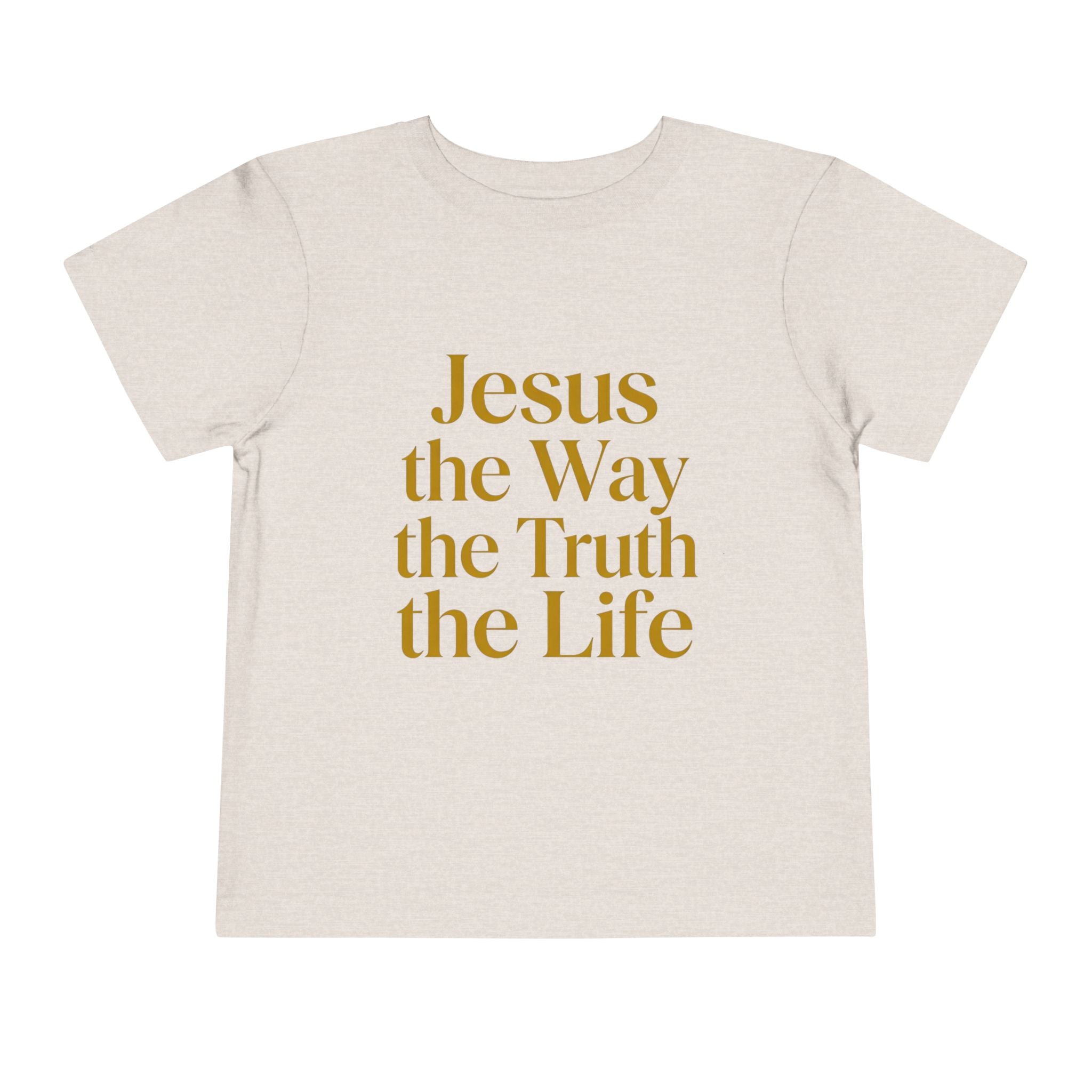 Toddler Tee — "Jesus the Way the Truth the Life" Christian Kids Shirt