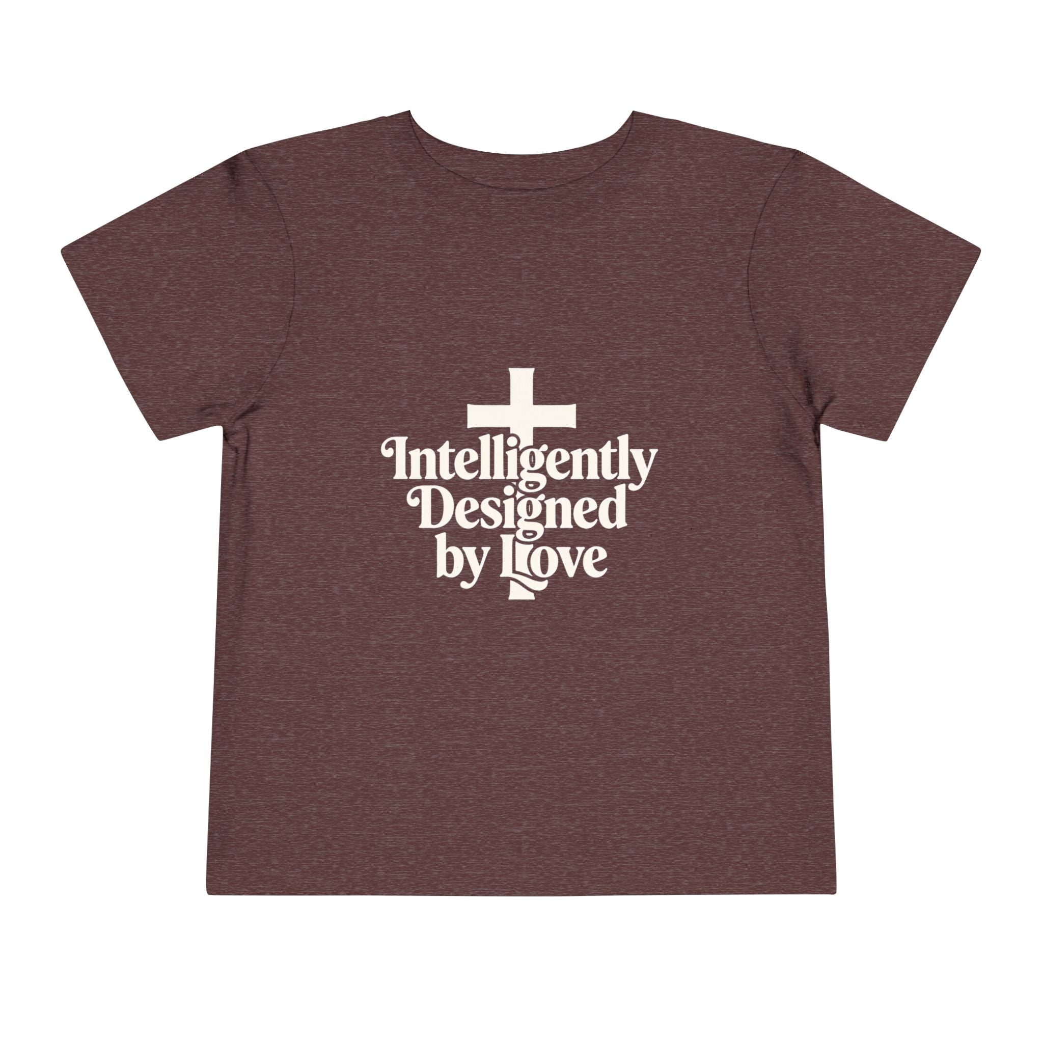 Toddler Tee — "Intelligently Designed by Love" Toddler Shirt