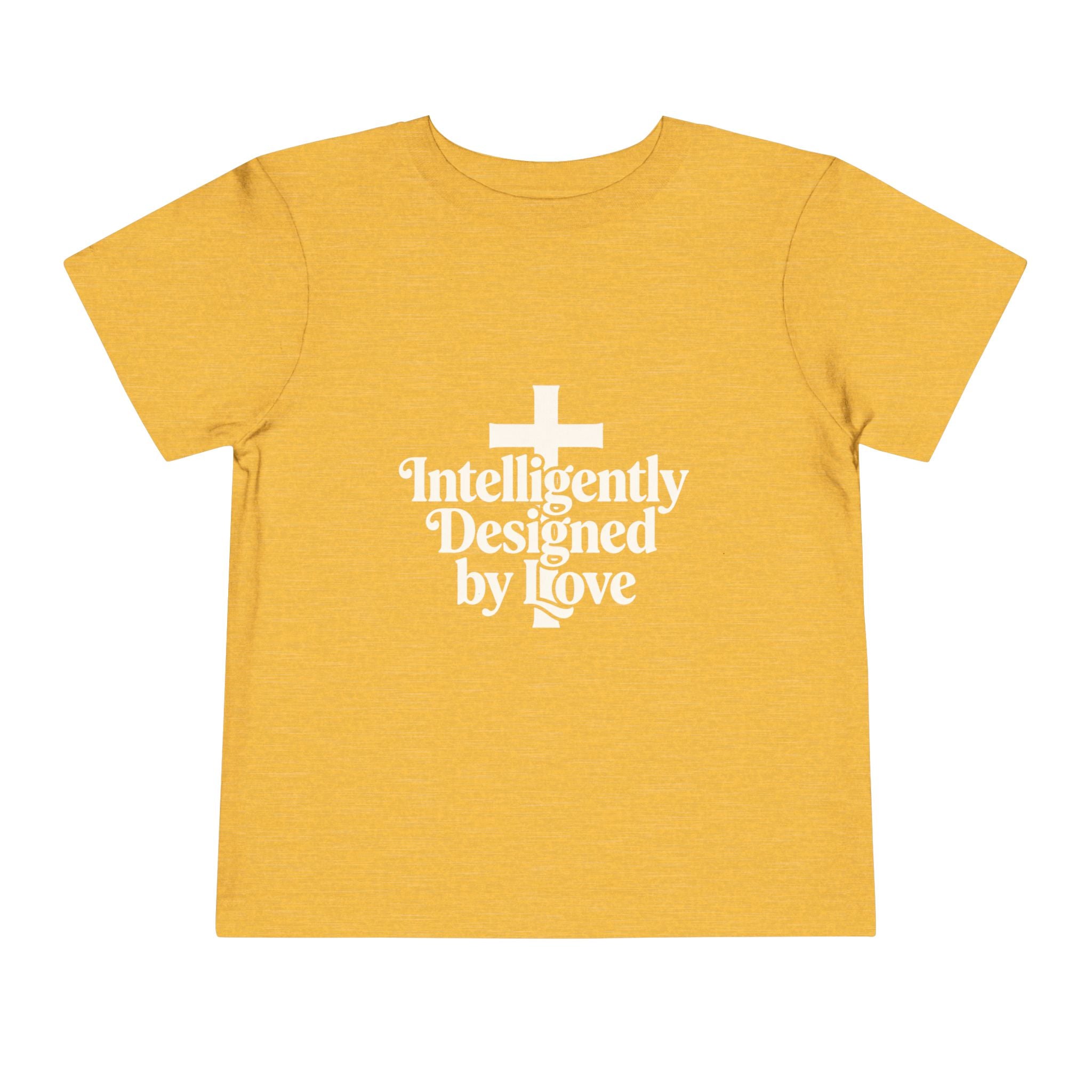 Toddler Tee — "Intelligently Designed by Love" Toddler Shirt