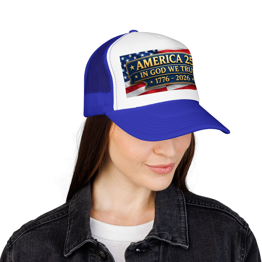 Trucker Hat — Multiple Colors “America 250 • In God We Trust • 1776–2026” Patriotic Flag Foam Cap