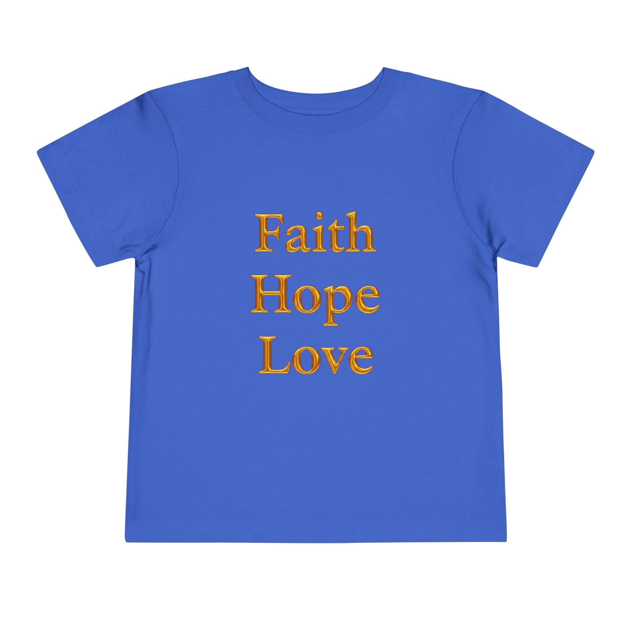 Toddler Tee — Faith Hope Love Gold Text