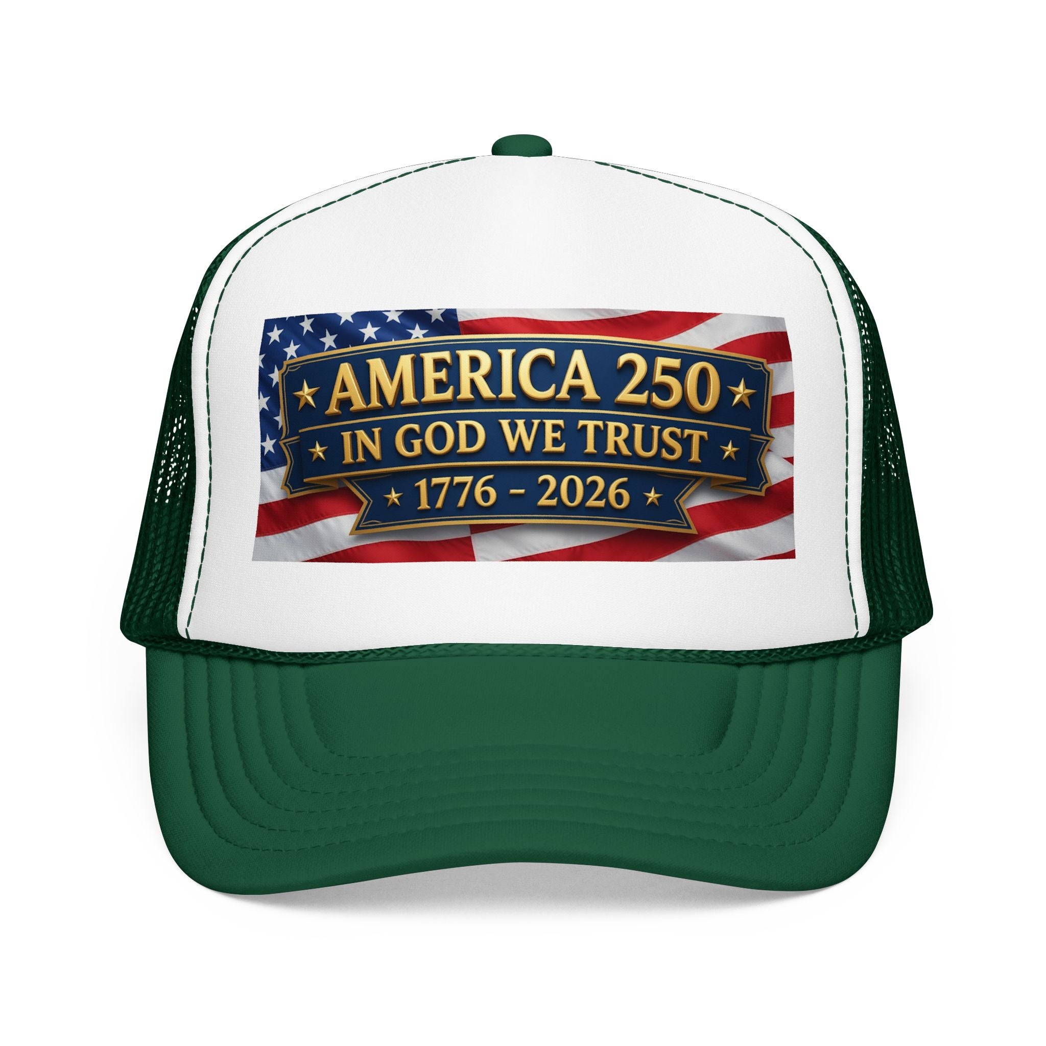 Trucker Hat — Multiple Colors “America 250 • In God We Trust • 1776–2026” Patriotic Flag Foam Cap