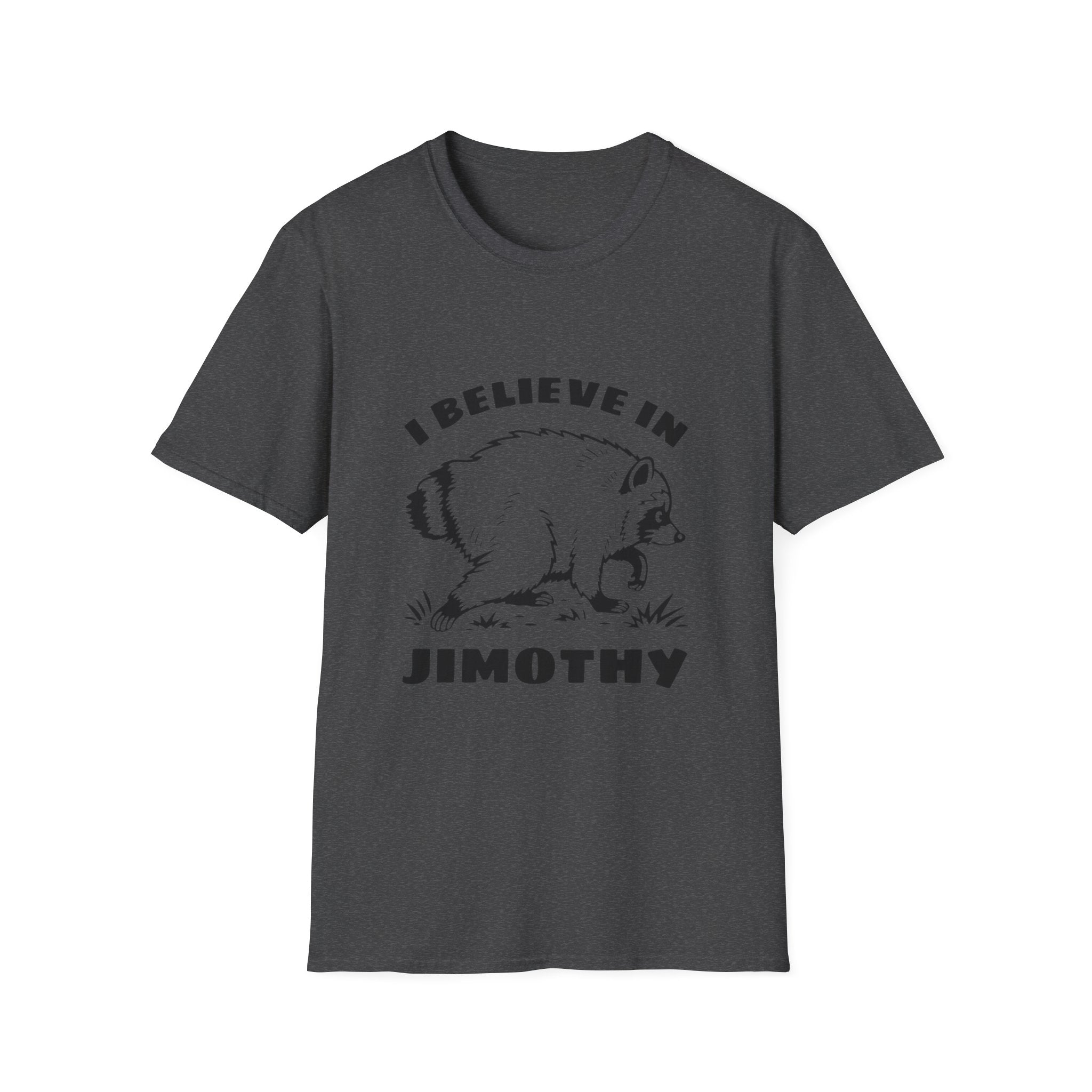 I Believe in Jimothy T-Shirt — Funny Raccoon Graphic Tee