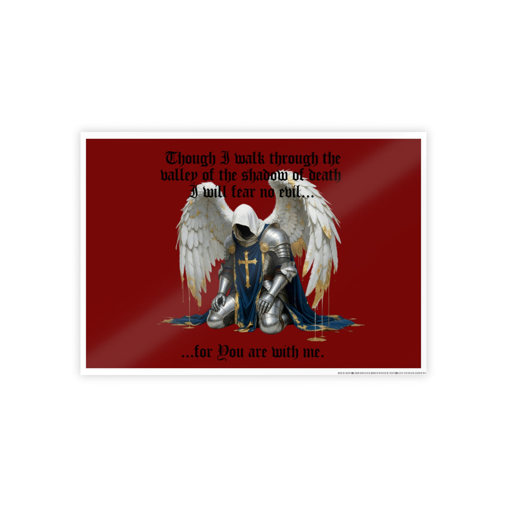 Kneeling Knight Angel Poster — “Though I walk through the valley...” Inspirational Wall Art
