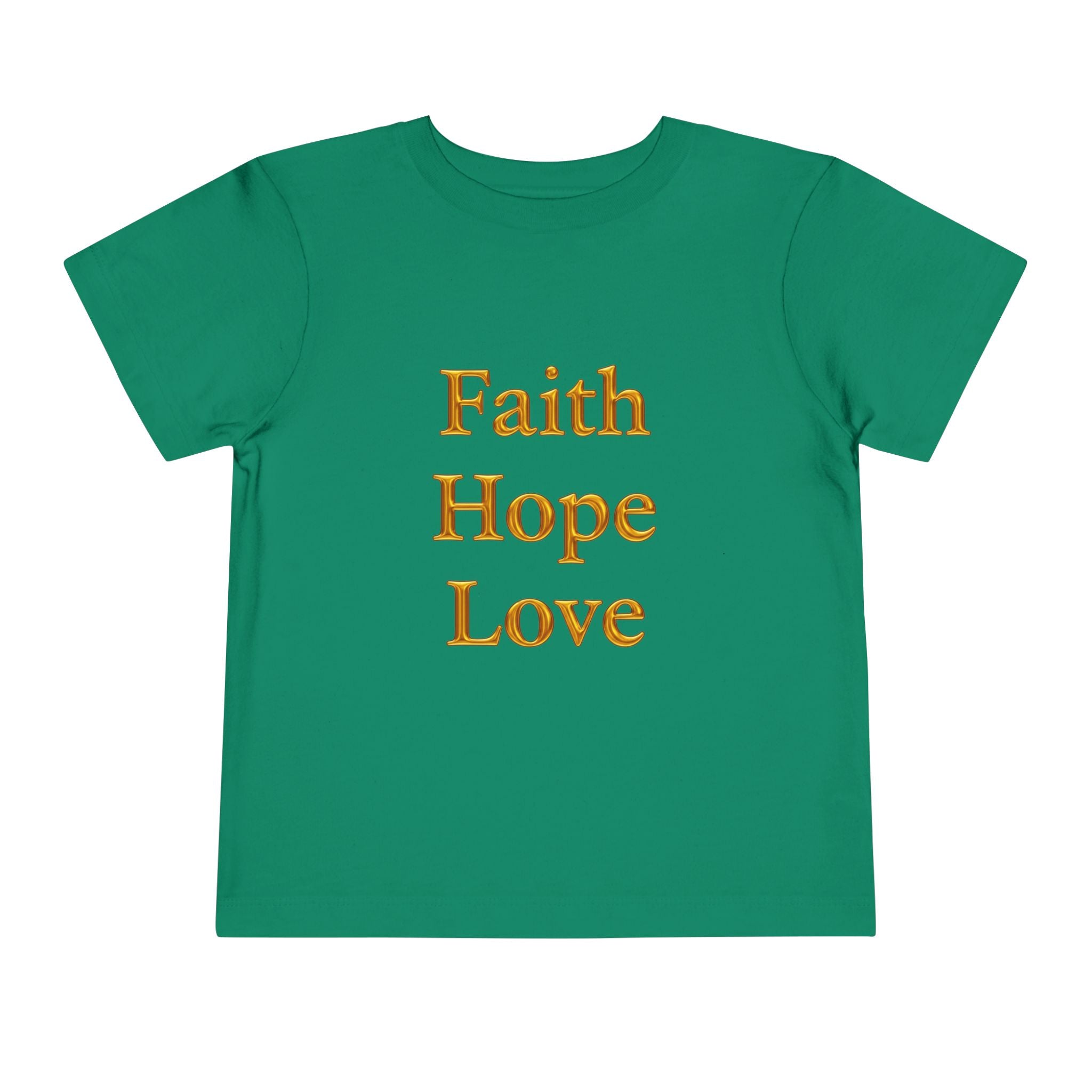 Toddler Tee — Faith Hope Love Gold Text