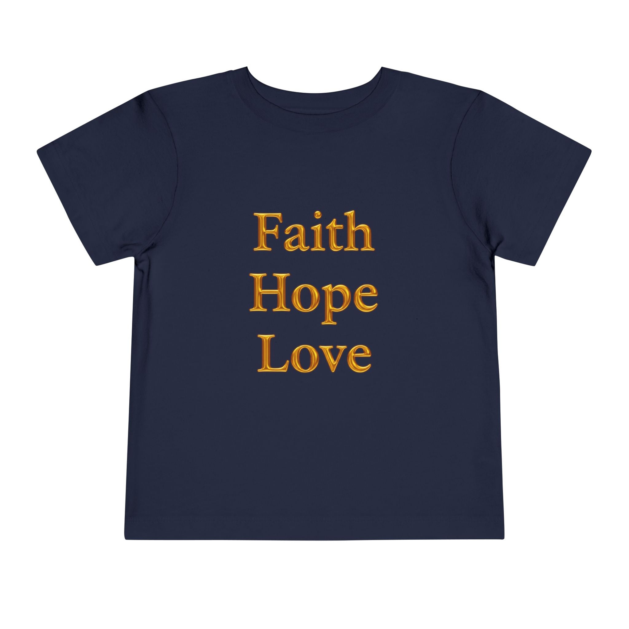 Toddler Tee — Faith Hope Love Gold Text