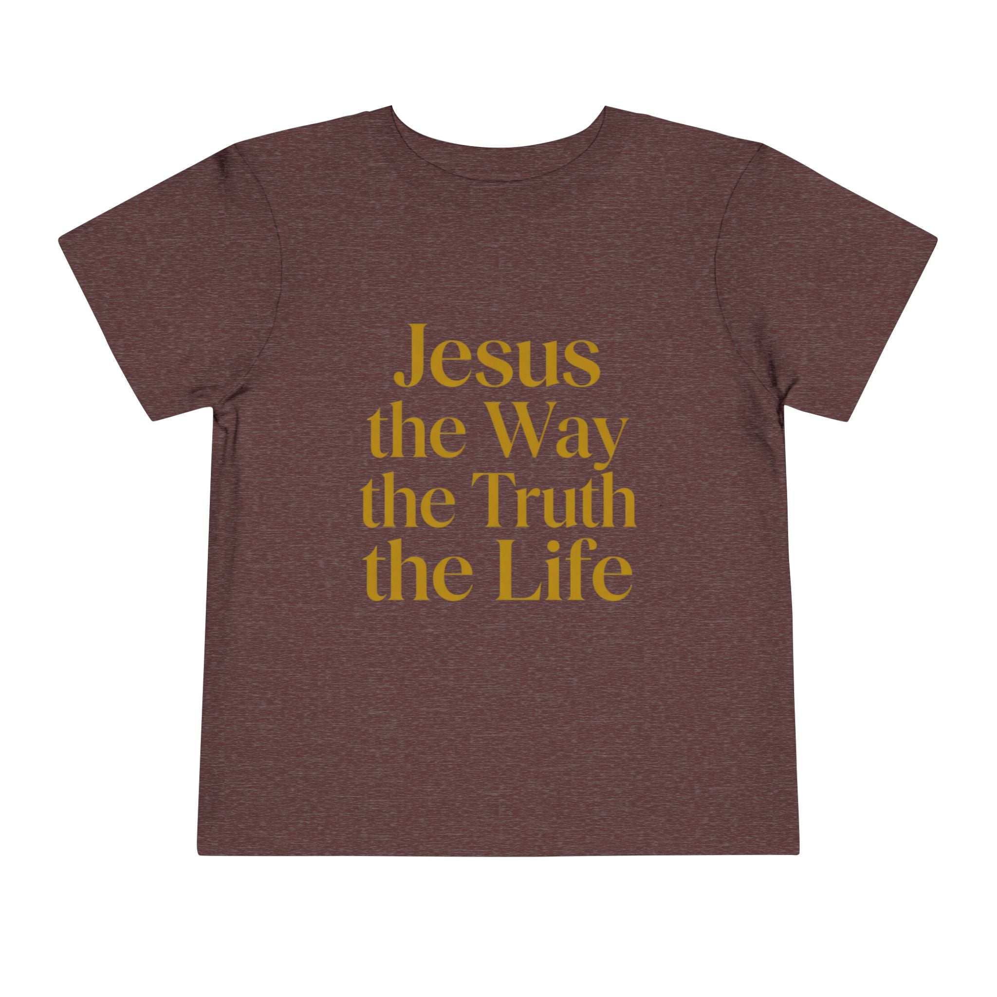Toddler Tee — "Jesus the Way the Truth the Life" Christian Kids Shirt
