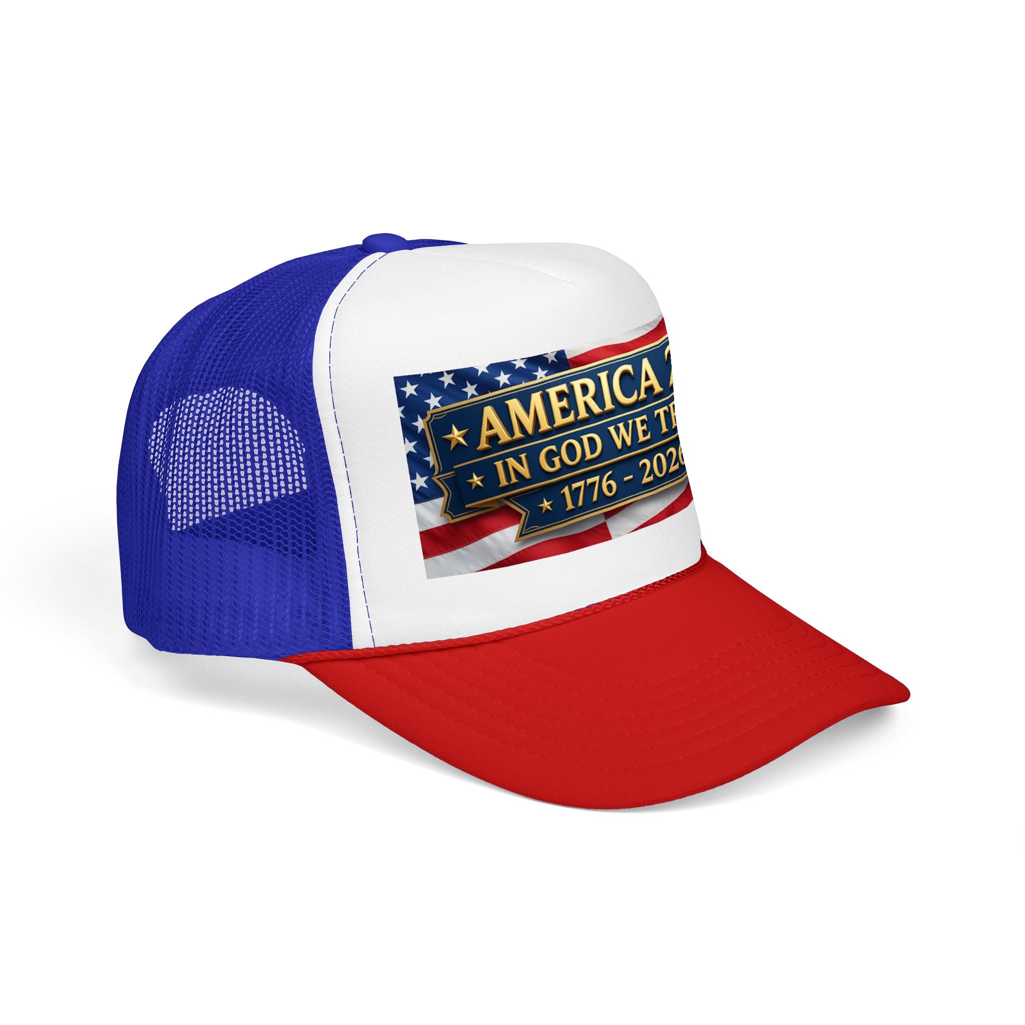 Trucker Hat — Multiple Colors “America 250 • In God We Trust • 1776–2026” Patriotic Flag Foam Cap