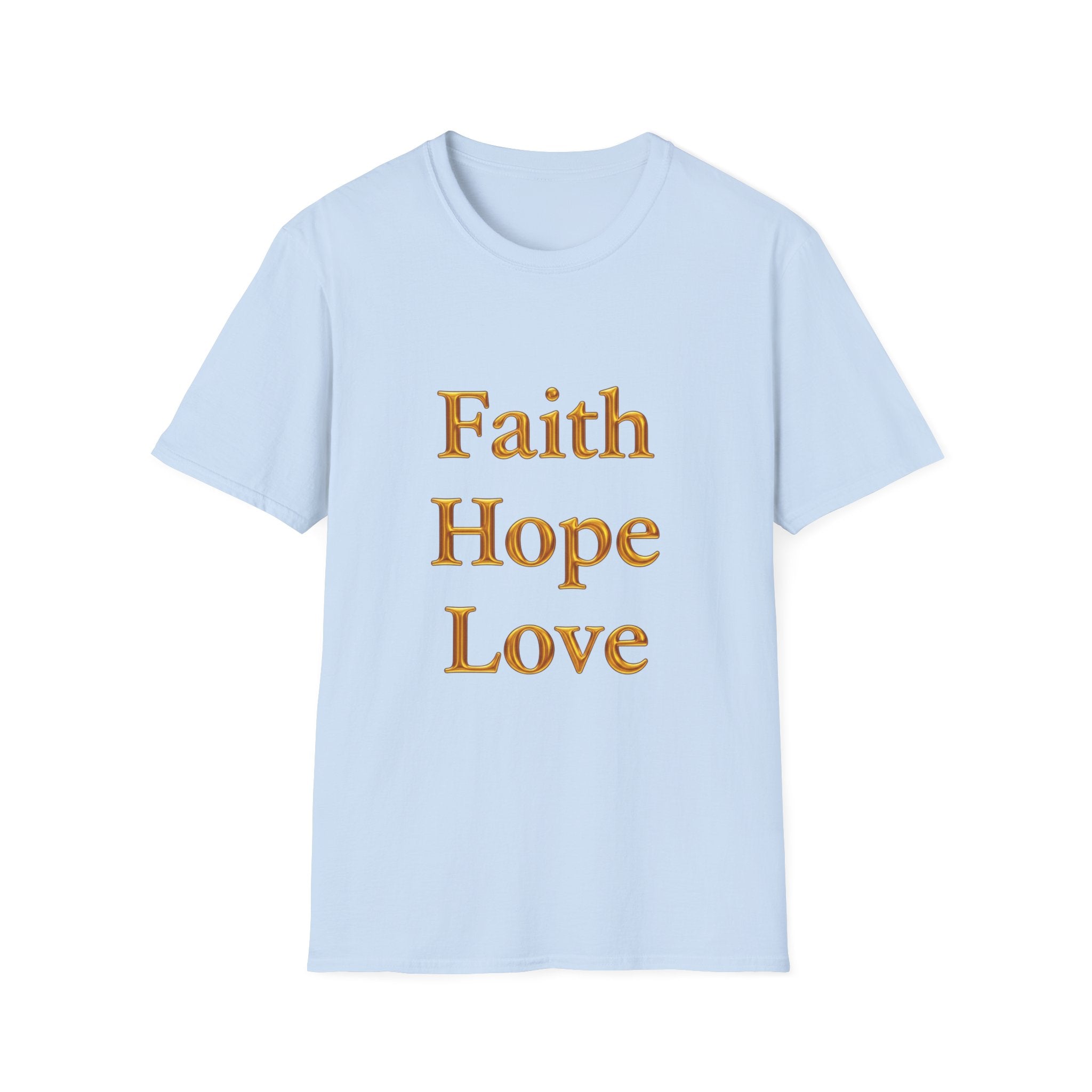 Faith Hope Love T-Shirt — Inspirational Christian Tee