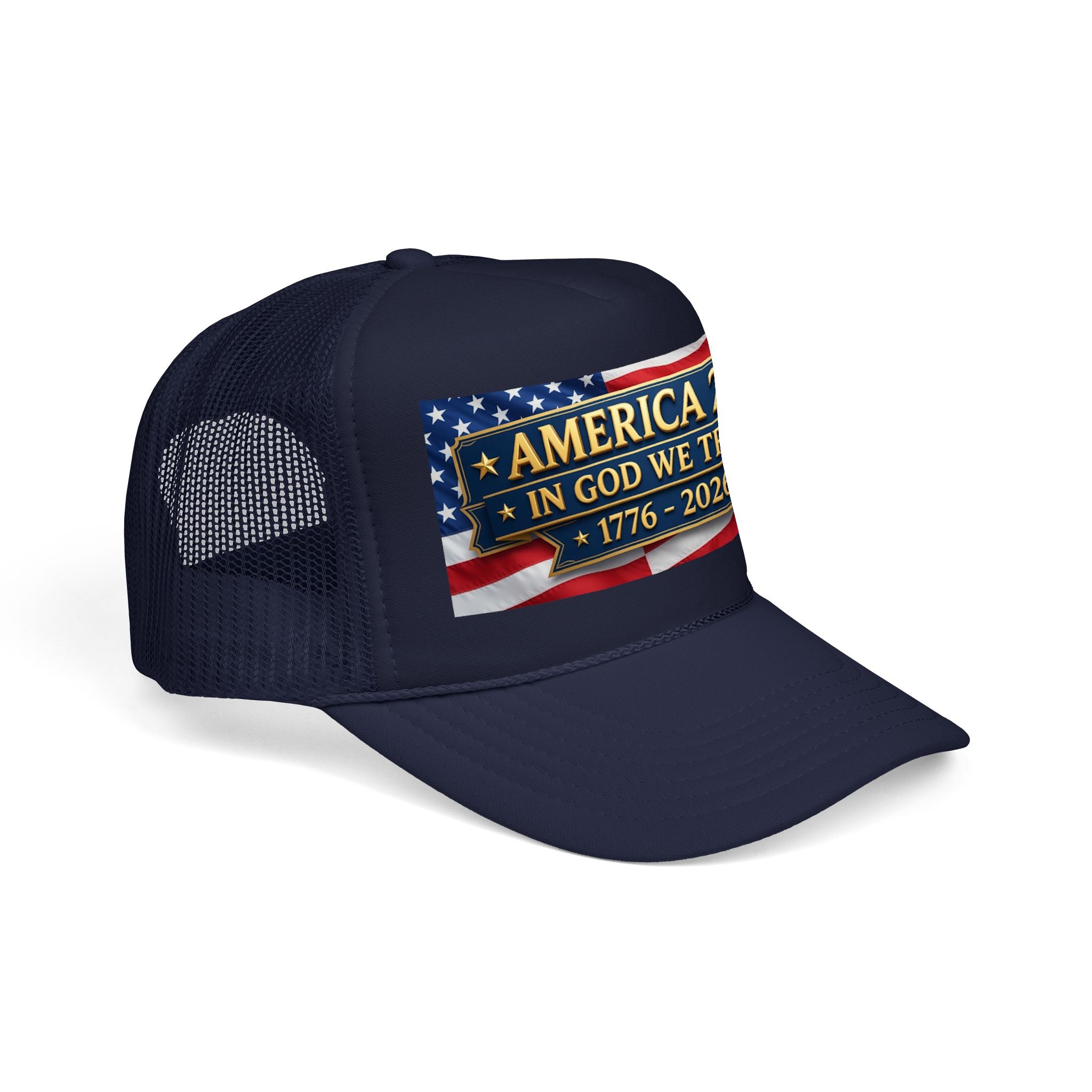 Trucker Hat — Multiple Colors “America 250 • In God We Trust • 1776–2026” Patriotic Flag Foam Cap